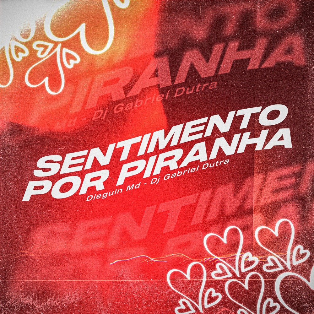 Sentimento por Piranha (Explicit)