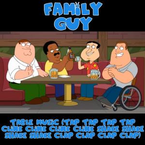 收聽3n1gm4的Table Music (Tap Tap Tap Tap Clink Clink Clink Clink Shake Shake Shake Shake Clap Clap Clap Clap) (feat. Peter Griffin, Cleveland Brown, Glen Quagmire & Joe Swanson)歌詞歌曲