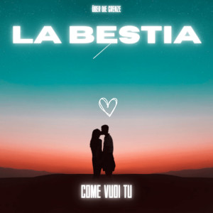 Listen to Come vuoi tu (Explicit) song with lyrics from La Bestia
