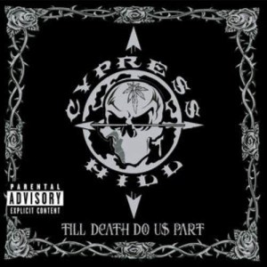 ดาวน์โหลดและฟังเพลง Till Death Do Us Part (Explicit Album Version) พร้อมเนื้อเพลงจาก Cypress Hill