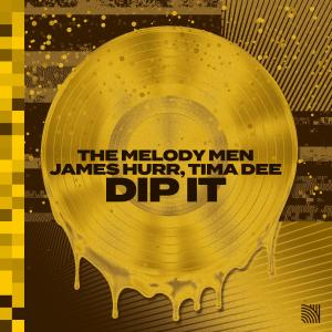 ดาวน์โหลดและฟังเพลง Dip It พร้อมเนื้อเพลงจาก The Melody Men