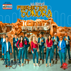 收聽La Original Frenetika Sonora的Te Extraño歌詞歌曲