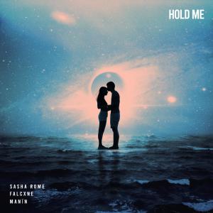 Listen to Hold Me song with lyrics from Sasha Rome