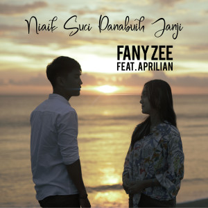 Dengarkan Niaik Suci Panabuih Janji lagu dari Fany Zee dengan lirik