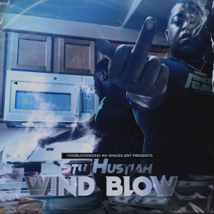 Album Wind Blow oleh Stu Hustlah