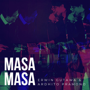 Album Masa Masa oleh Erwin Gutawa