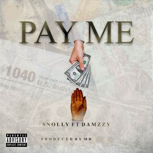 收聽Snolly的Pay Me (Explicit)歌詞歌曲