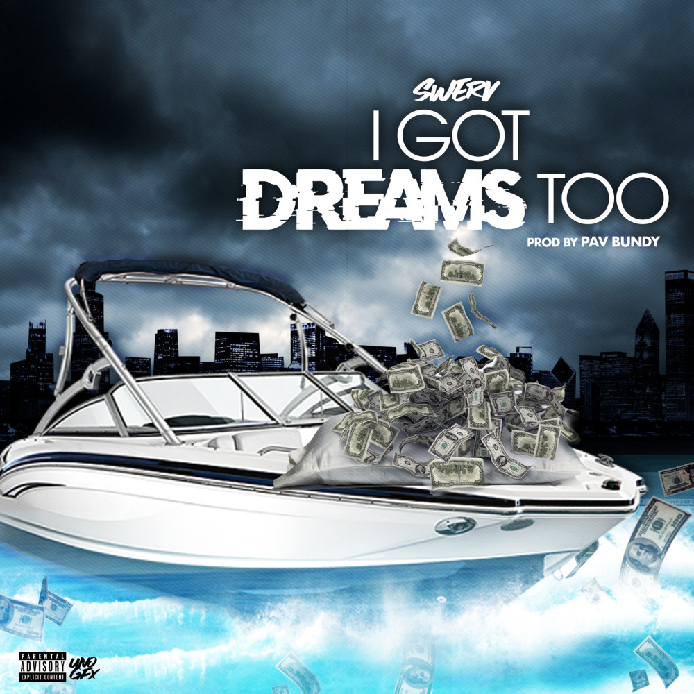 I Got Dreamz Too (Explicit)