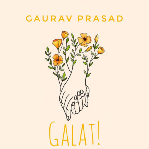 Gaurav Prasad的專輯Galat!