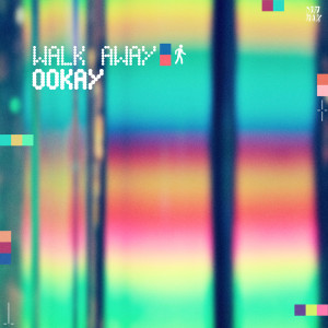 Ookay的專輯Walk Away