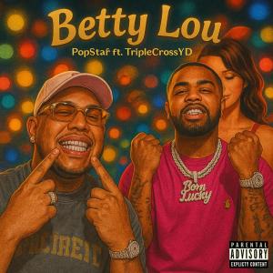 Dengarkan lagu Betty Lou (Explicit) nyanyian Popstar dengan lirik
