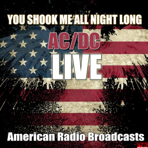 收听AC/DC的You Shook Me All Night Long (Live)歌词歌曲