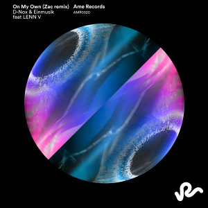 Album On My Own (Zac Remix) oleh D-Nox