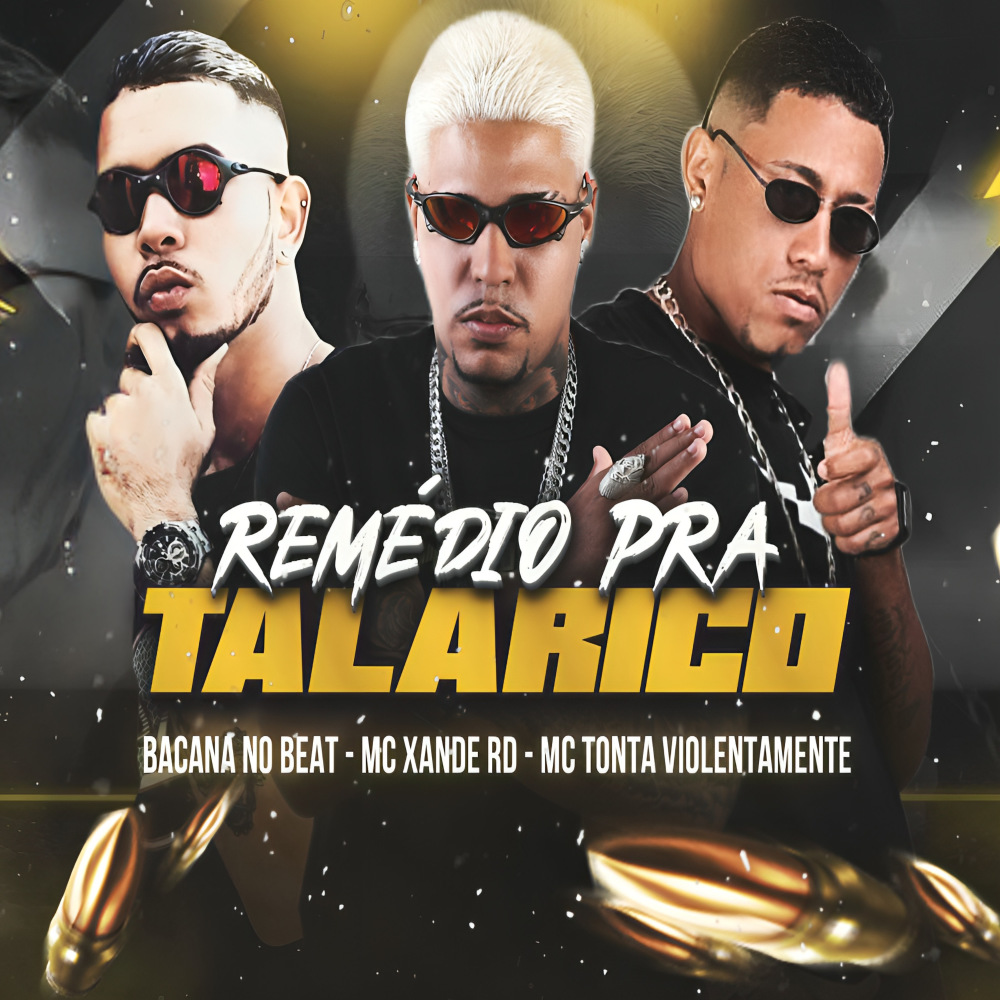 Remédio pra Talarico (Explicit)