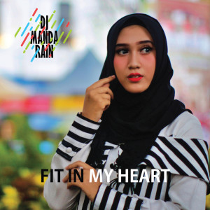 DJ Manda Rain的專輯Fit In My Heart