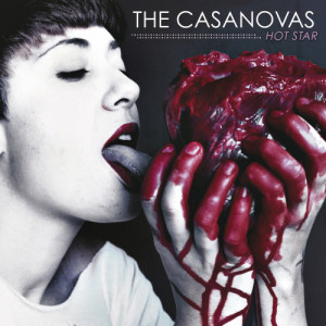 收聽The Casanovas的Hot Star歌詞歌曲