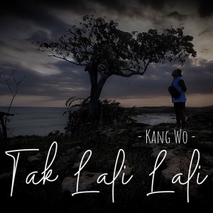Album Tak Lali Lali from Kang Wo