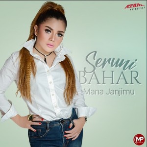 Listen to Mana Janjimu song with lyrics from Seruni Bahar