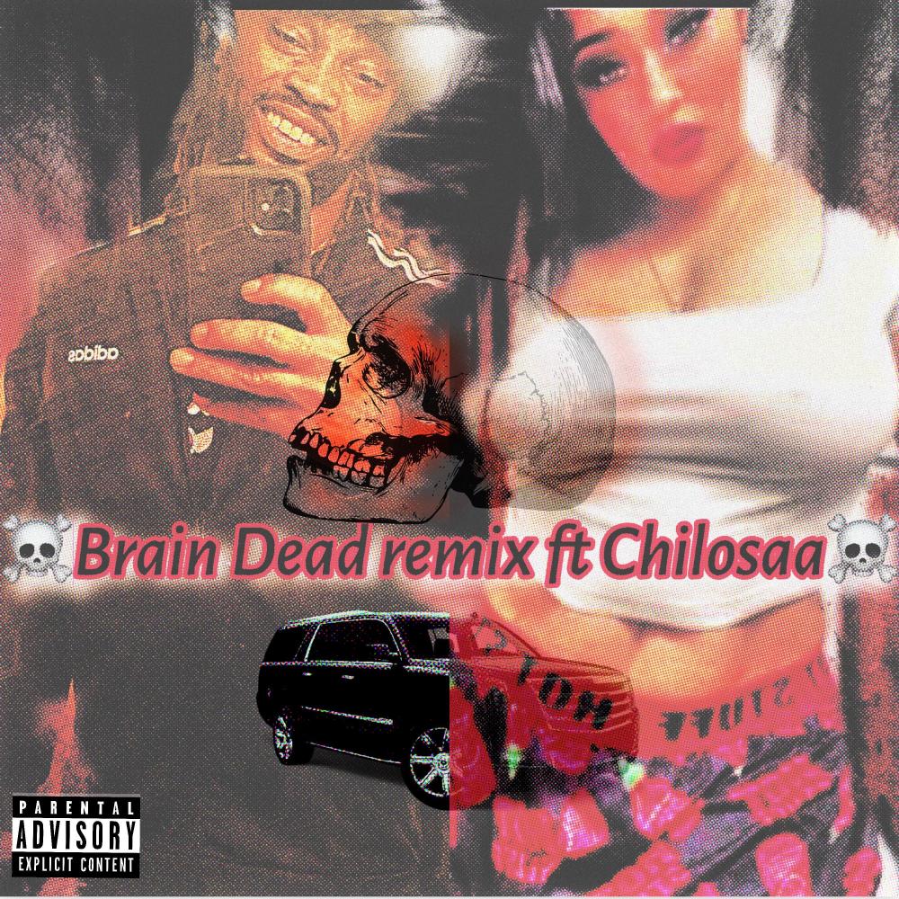 Brain Dead (like a zombie) (feat. Chilosa) (Special Version remix|Explicit)