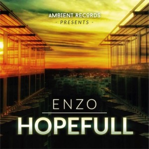 ดาวน์โหลดและฟังเพลง Hopefull พร้อมเนื้อเพลงจาก Enzo