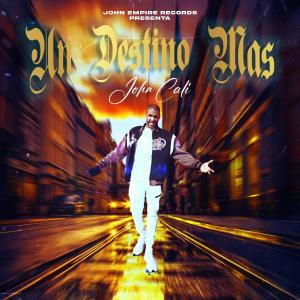 ดาวน์โหลดและฟังเพลง Un Destino Mas พร้อมเนื้อเพลงจาก John Cali
