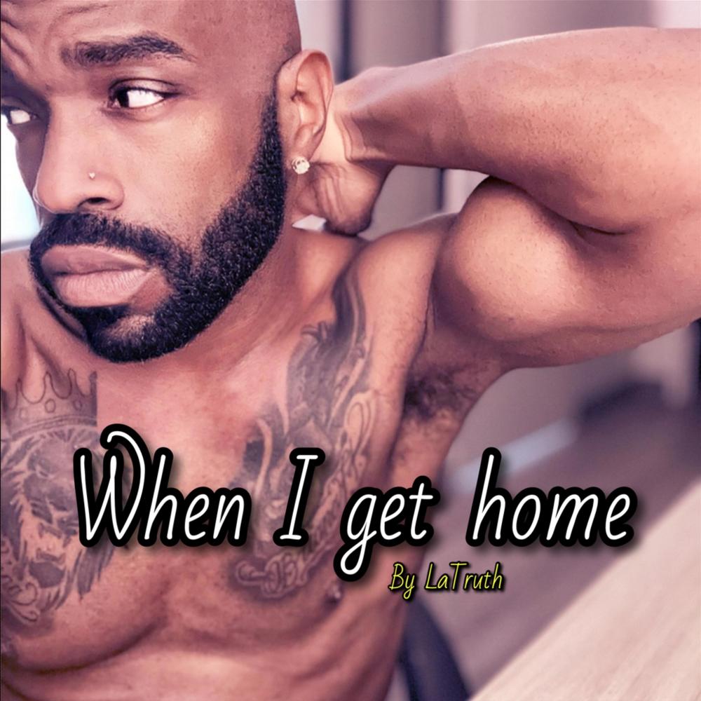 When i get home (Explicit)
