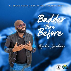 收聽Richie Stephens的Badder Than Before歌詞歌曲