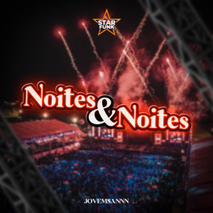 ดาวน์โหลดและฟังเพลง Noites & Noites พร้อมเนื้อเพลงจาก jovemsannn