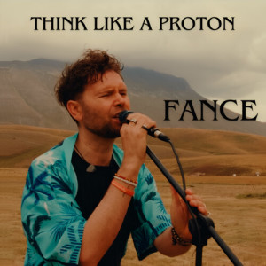 อัลบัม Think like a proton ศิลปิน FANCE