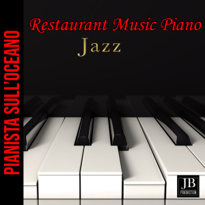 Pianista sull'Oceano的專輯Restaurant Music Piano