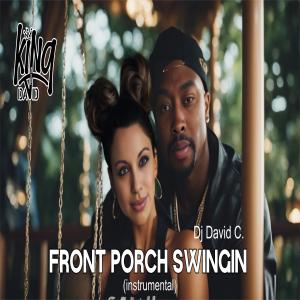 Album Front Porch Swingin from Dj David C.