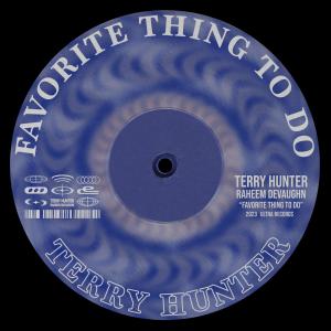 Terry Hunter的專輯Favorite Thing to Do
