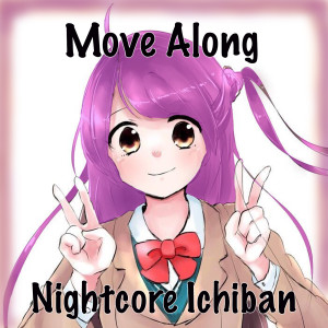 Album Move Along oleh Nightcore Ichiban
