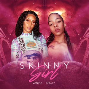 Vanina的专辑Skinny Girl