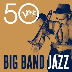 Various Artists的專輯Big Band Jazz - Verve 50