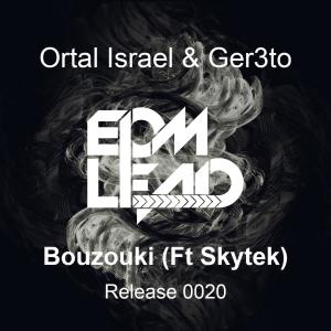 Dengarkan lagu Bouzouki(feat. Skytek) nyanyian Ortal Israel dengan lirik