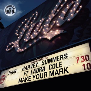 收聽harvey summers的Make Your Mark (Harvey Summers' Retro Future Mix)歌詞歌曲