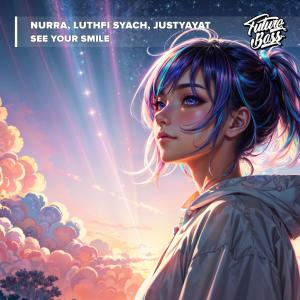 收聽Nurra的See Your Smile (feat. Justyayat)歌詞歌曲