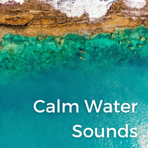 Drifting Streams的專輯Calming Water Sounds