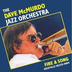 ดาวน์โหลดและฟังเพลง Fire พร้อมเนื้อเพลงจาก The Dave McMurdo Jazz Orchestra