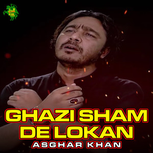 Asghar Khan的專輯Ghazi Sham De Lokan
