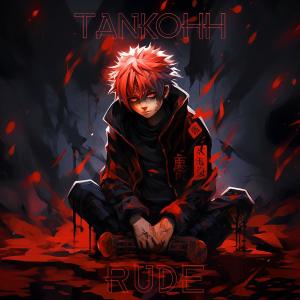 ดาวน์โหลดและฟังเพลง Rude (Explicit) พร้อมเนื้อเพลงจาก Tankohh