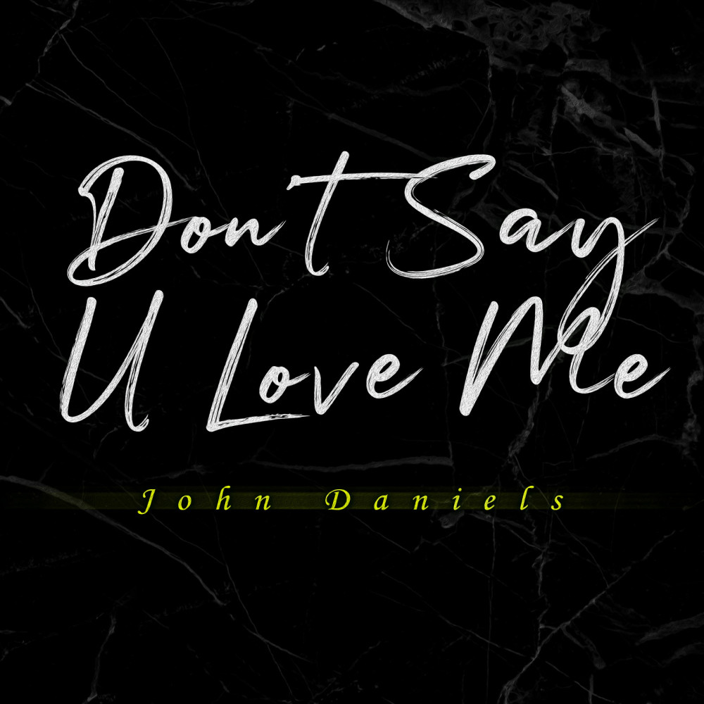 Don't Say U Love Me (Explicit)