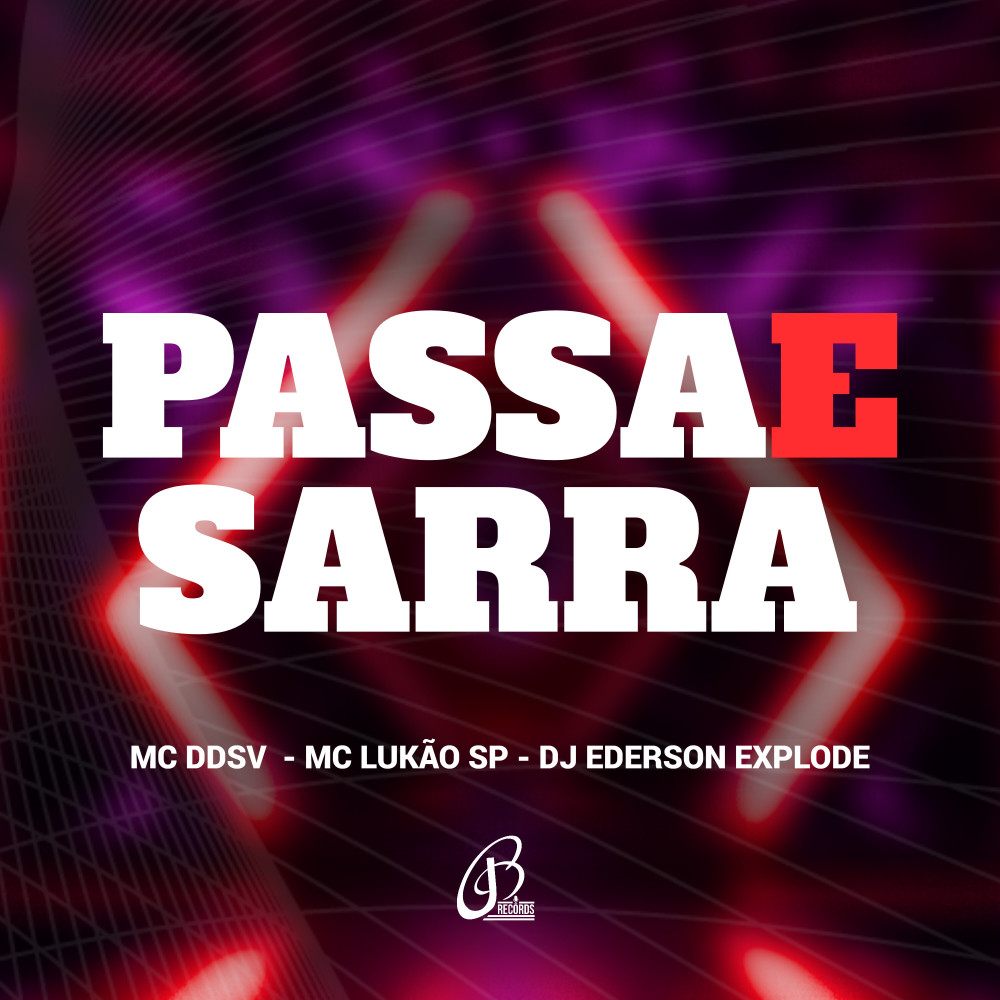Passa e Sarra (Explicit)