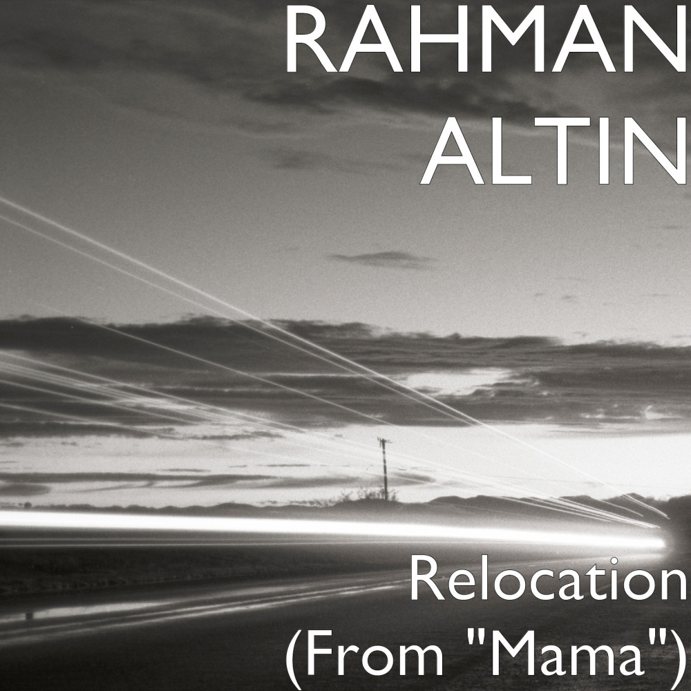 Relocation (From "Mama")