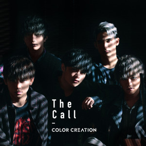 ดาวน์โหลดและฟังเพลง The Call พร้อมเนื้อเพลงจาก COLOR CREATION