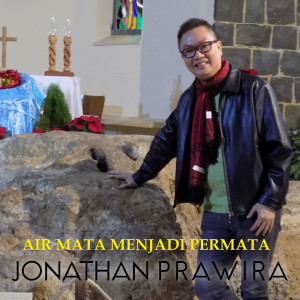 Dengarkan Air Mata Menjadi Permata lagu dari Jonathan Prawira dengan lirik