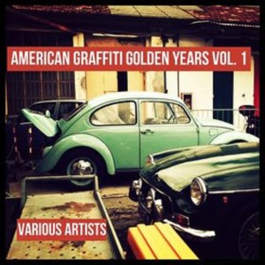 อัลบัม American Graffiti Golden Years Vol. 1 ศิลปิน Various