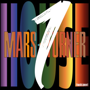 Mars Turner的专辑House 1 (House Party Bits & Peaces Vol. 1)