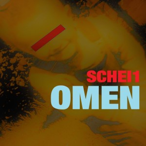 ดาวน์โหลดและฟังเพลง Omen พร้อมเนื้อเพลงจาก SCHEI1